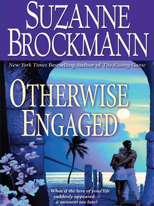 Title details for Otherwise Engaged by Suzanne Brockmann - Available
